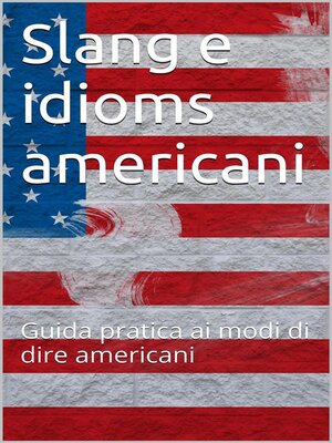 cover image of Slang e idioms americani